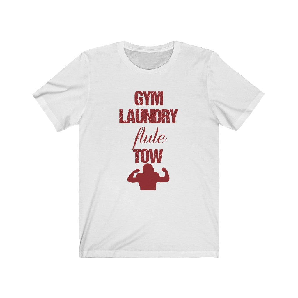 Gym, Laundry, Flute, Tow Short Sleeve Tee