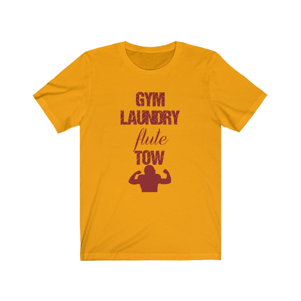 Gym, Laundry, Flute, Tow Short Sleeve Tee