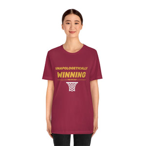 Unapologetically Winning Short Sleeve Tee