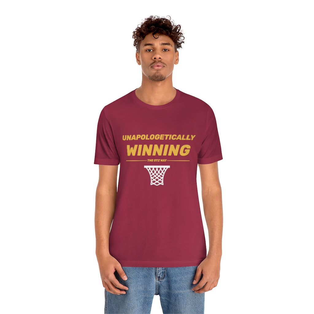 Unapologetically Winning Short Sleeve Tee